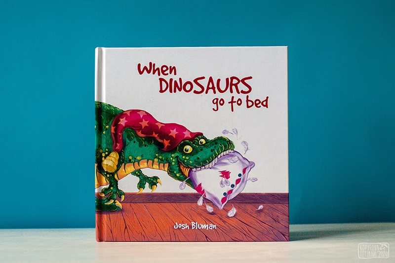 Hardcover of When Dinosaurs Go to Bed, standing upright